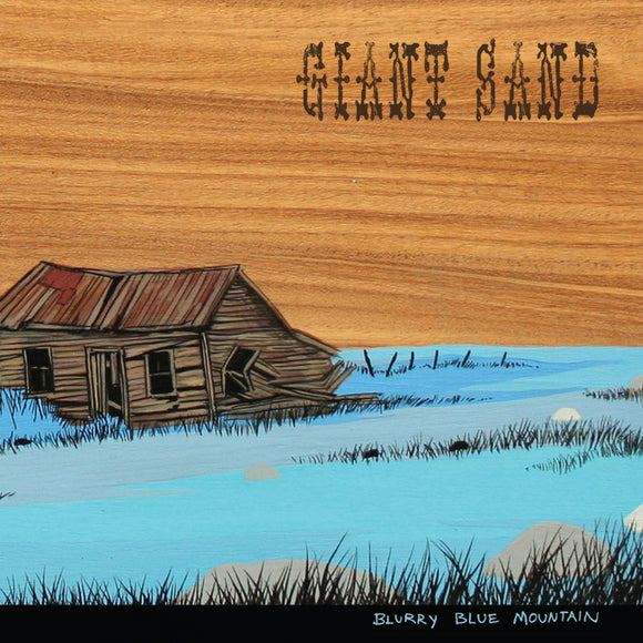 GIANT SAND – BLURRY BLUE MOUNTAIN - LP •