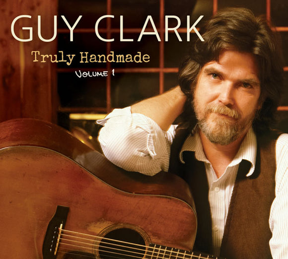 CLARK,GUY – TRULY HANDMADE VOL. 1 - LP •