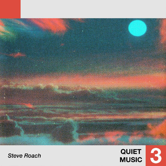 ROACH,STEVE – QUIET MUSIC 3 - LP •