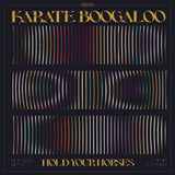 KARATE BOOGALOO – HOLD YOUR HORSES (CAMO GREEN) - LP •