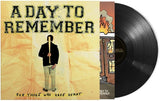 A DAY TO REMEMBER – FOR THOSE WHO HAVE HEART  - LP •
