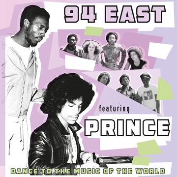 94 EAST / PRINCE – DANCE TO THE MUSIC OF THE WORLD - CD •