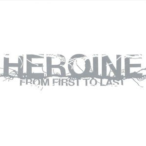 FROM FIRST TO LAST – HEROINE - LP •