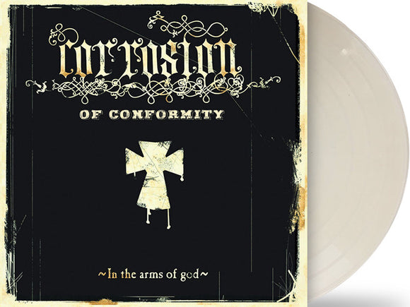 CORROSION OF CONFORMITY – IN THE ARMS OF GOD (NATURAL CLEAR VINYL - RSD ESSENTIAL) - LP •