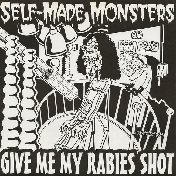SELF MADE MONSTERS – GIVE ME MY RABIES SHOT - 7
