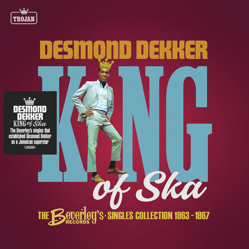 DEKKER,DESMOND – KING OF SKA: BEVERLEY'S RECORDS SINGLES COLLECTION 1963-1967 - CD •