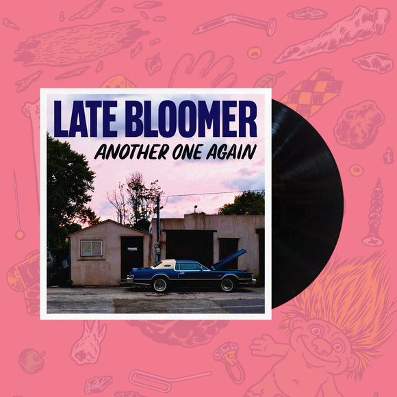 LATE BLOOMER – ANOTHER ONE AGAIN (BLACK VINYL) - LP •