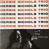 NICHOLS,HERBIE – HERBIE NICHOLS TRIO (BLUE NOTE TONE POET SERIES) - LP •