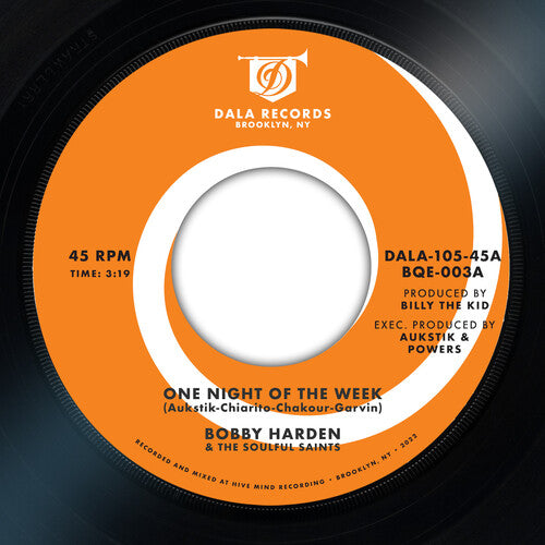 HARDEN,BOBBY & THE SOULFUL SAI – ONE NIGHT OF THE WEEK B/W RAISE YOUR MIND - 7