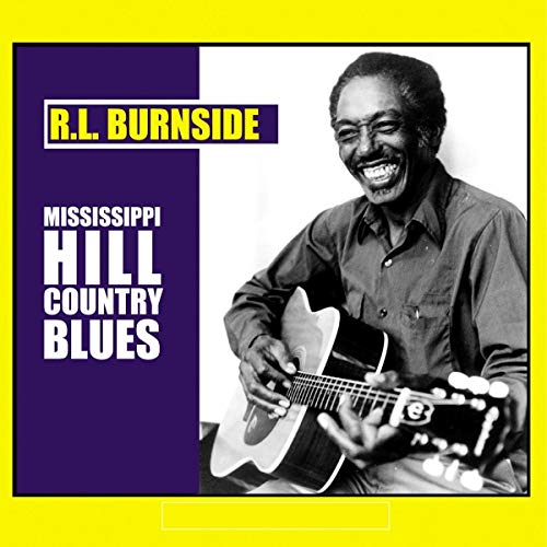BURNSIDE,R.L. – MISSISSIPPI HILL COUNTRY BLUES - LP •