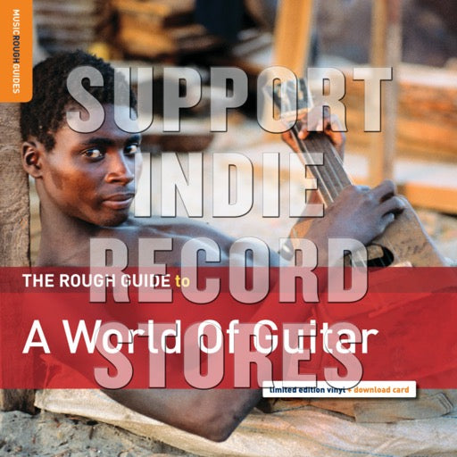 ROUGH GUIDE TO A WORLD OF GUIT – RSD WORLD OF GUITAR - LP •
