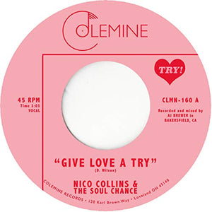 NICO COLLINS & THE SOUL CHANCE – GIVE LOVE A TRY - 7" •