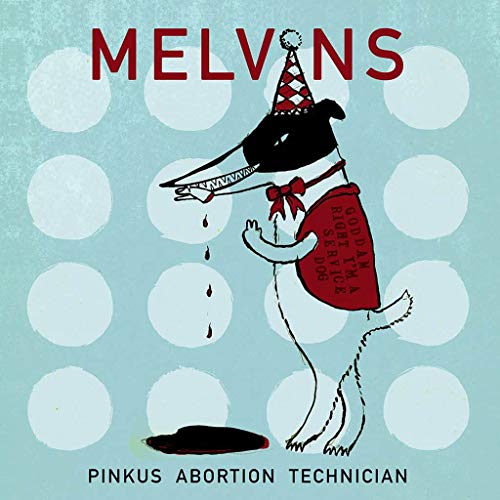 MELVINS – PINKUS ABORTION TECH (COLORED VINYL) - 10 INCH •