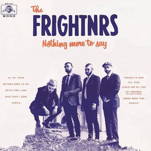 FRIGHTNRS – NOTHING MORE TO SAY - CD •
