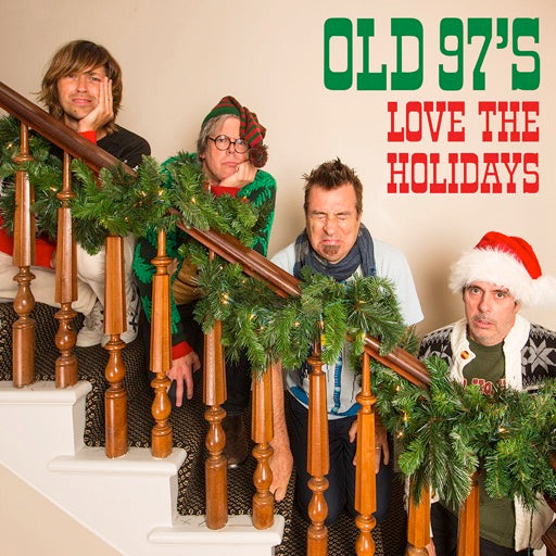 OLD 97'S – LOVE THE HOLIDAYS (GREEN VINYL) - LP •