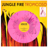 JUNGLE FIRE – TROPICOSO (PINK VINYL) - LP •