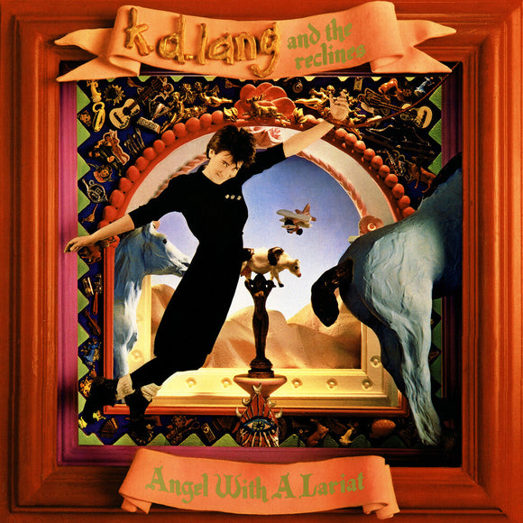 LANG,K.D. & THE RECLINES – ANGEL WITH A LARIAT - LP •