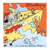 MUDHONEY – EVERY GOOD BOY DESERVES FUDGE - TAPE •