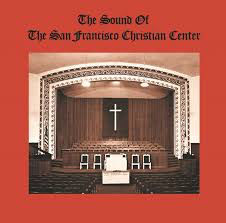 SAN FRANCISCO CHRISTIAN CENTER – SOUND OF THE SAN FRANCISCO CHR - LP •