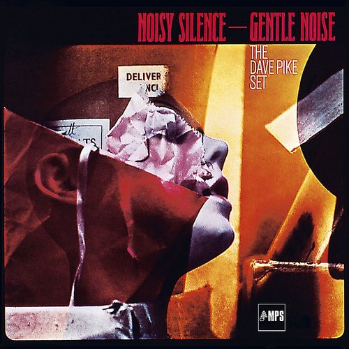 PIKE,DAVE SET – NOISY SILENCE - GENTLE NOISE - LP •