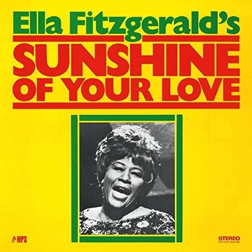 FITZGERALD,ELLA– SUNSHINE OF YOUR LOVE - LP •