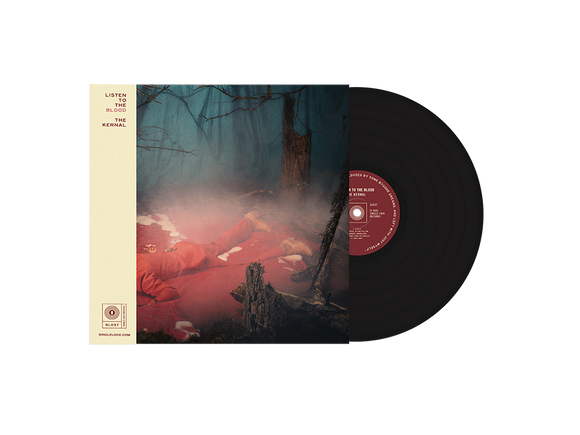 KERNAL – LISTEN TO THE BLOOD - LP •