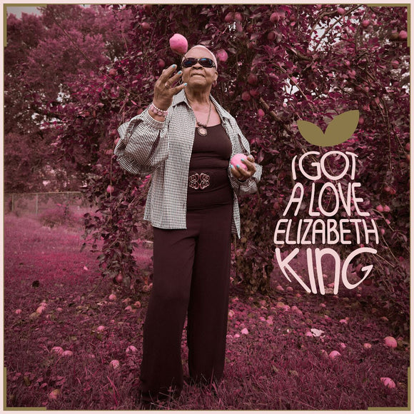 KING,ELIZABETH – I GOT A LOVE - LP •