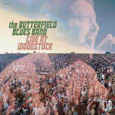 BUTTERFIELD BLUES BAND – LIVE AT WOODSTOCK (DELUXE) (GATEFOLD) - LP •