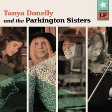 DONELLY,TANYA / PARKINGTON SISTERS – TANYA DONELLY & THE PARKINGTON SISTERS - TAPE •