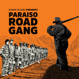 BLADES,RUBEN – PARAISO ROAD GANG (LIMITED) (ORANGE VINYL) - LP •