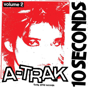 A-TRAK – 10 SECONDS VOL. 2 (10 INCH) (RED VINYL) - LP •