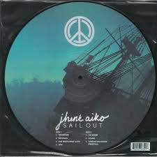 AIKO,JHENE – SAIL OUT (PICTURE DISC) - LP •