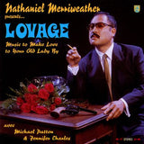 LOVAGE (NATHANIEL MERRIWEATHER PRESENTS) – MUSIC TO MAKE LOVE TO YOUR OLD LADY BY [RSD Essential Indie Colorway Turquoise 2LP] (2nd press) - LP •