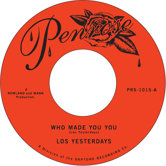 LOS YESTERDAYS – WHO MADE YOU YOU / LOUIE LOUIE - 7