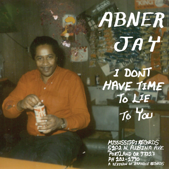 JAY,ABNER – I DON'T HAVE TIME TO LIE TO YOU - LP •