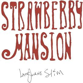 LANGHORNE SLIM – STRAWBERRY MANSION - CD •