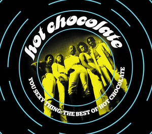 HOT CHOCOLATE – YOU SEXY THING: BEST OF (UK) - CD •