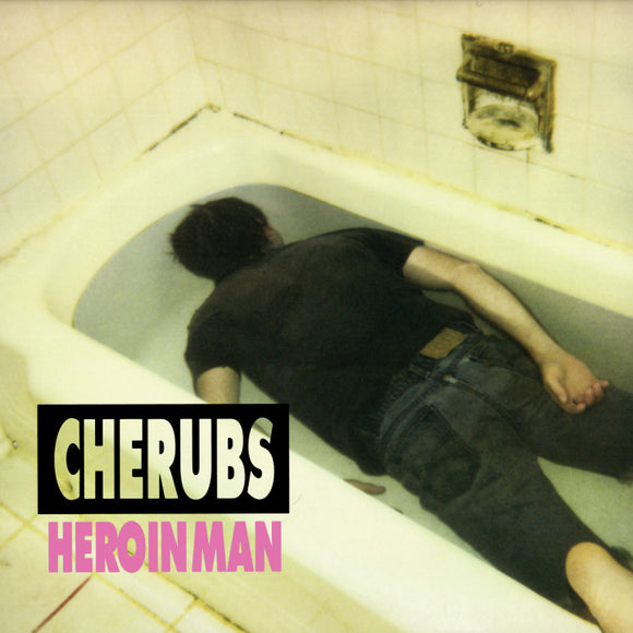 CHERUBS – HEROIN MAN - LP •