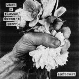 SOFTCULT – WHEN A FLOWER DOESN'T GROW (INDIE EXCLUSIVE BLACK/GREY) - LP •