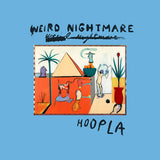 WEIRD NIGHTMARE – HOOPLA (GREEN BLUE VINYL) - LP •