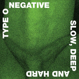 TYPE O NEGATIVE – SLOW DEEP & HARD (GREEN/BLACK MARBLE VINYL - ROCKTOBER 2024) - LP •