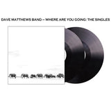 DAVE MATTHEWS BAND – WHERE ARE YOU GOING: THE SINGLES 2XLP <br>PREORDER out 2/7/2025 •