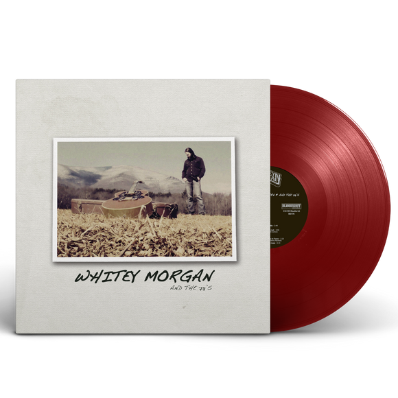 MORGAN,WHITEY & THE 78'S – WHITEY MORGAN & THE 78'S (RED VINYL) - LP •