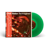 CHET BAKER RE:IMAGINED – VARIOUS (INDIE EXCLUSIVE TRANSPARENT GREEN) - LP •
