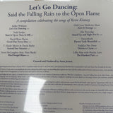 LET'S GO DANCING / VARIOUS – SAID THE FALLING RAIN TO THE OPEN FLAME: A KEVN KINNEY TRIBUTE (INDIE EXCLUSIVE OPAQUE BONE/CREAM) - LP •