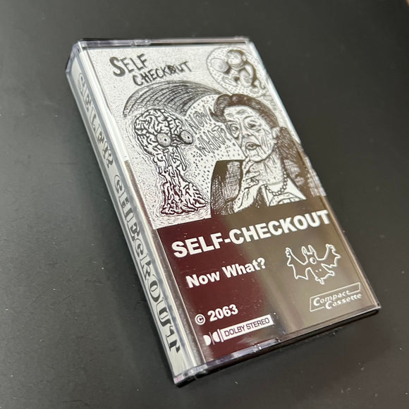 SELF CHECKOUT – NOW WHAT? - TAPE •