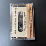 MANSON,CHARLES – SAINTS ARE HELL ON EARTH - TAPE •
