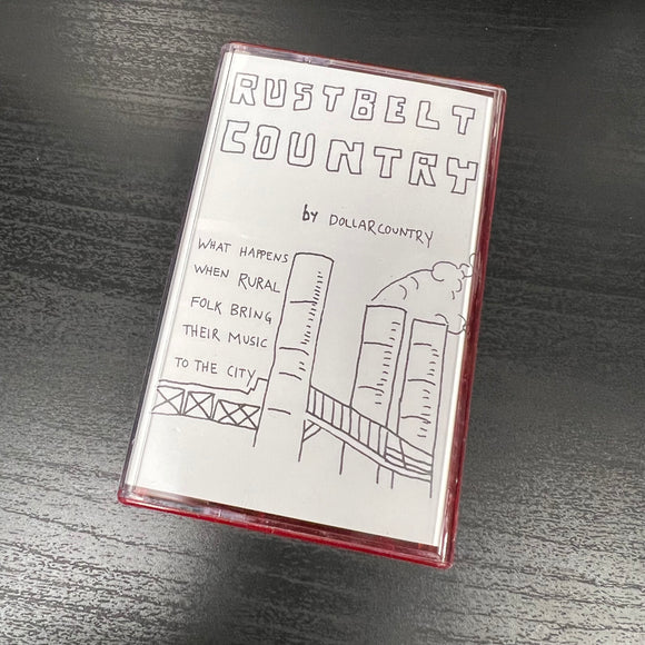 DOLLAR COUNTRY / VARIOUS – RUST BELT COUNTRY - TAPE •