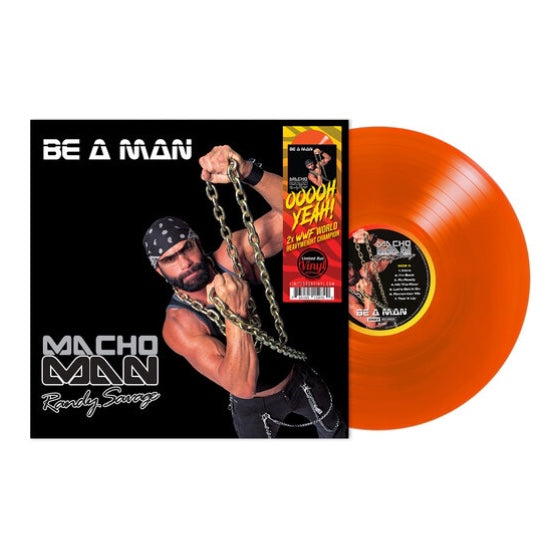 MACHO MAN RANDY SAVAGE – BE A MAN (BLOOD ORANGE VINYL) - LP •