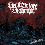 DEATH BEFORE DISHONOR – NOWHERE BOUND (CLEAR/ BURGUNDY SPLATTER) - LP •